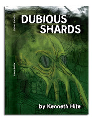 Kenneth Hite's Dubious Shards